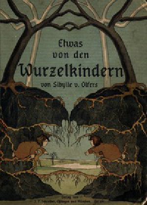 [Gutenberg 57412] • Etwas von den Wurzelkindern